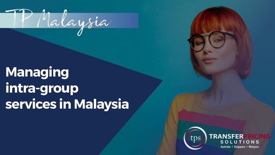 WEBINAR: Top 10 Transfer Pricing Tips for Managing Intra-Group Services in Malaysia