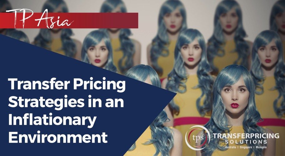 Transfer Pricing Strategies in an Inflationary Environment