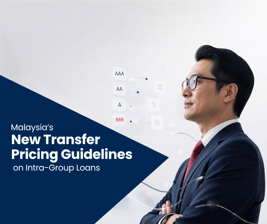 Malaysia’s New Transfer Pricing Guidelines on Intra-Group Loans (Live Webinar)